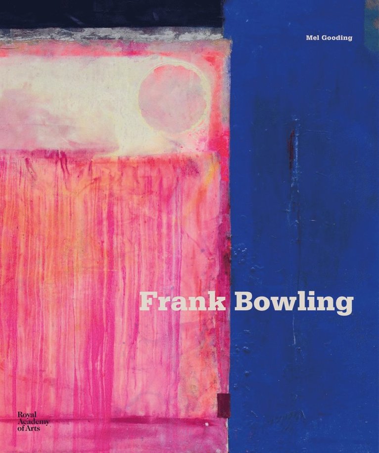 Mel Gooding - Frank Bowling, Inbunden