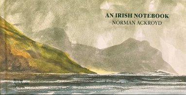 Norman Ackroyd - Irish Notebook, Inbunden