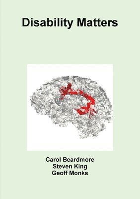 Carol Beardmore, Steven King, Geoff Monks - Disability Matters, Häftad