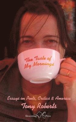Tony Roberts - Taste of My Mornings, Häftad