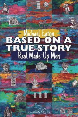 Michael Eaton - Based on a True Story, Häftad