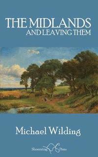 bokomslag Midlands, and Leaving Them