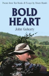 bokomslag John Gohorry: Bold Heart