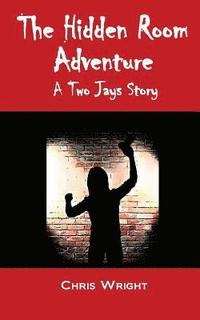 bokomslag The Hidden Room Adventure: The Eighth Two Jays Story