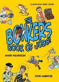 bokomslag Bonkers Book of Jobs, The (New Edition)