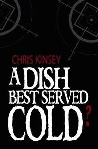 bokomslag A Dish Best Served Cold?