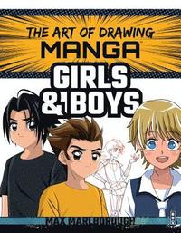 bokomslag The Art of Drawing Manga: Girls and Boys