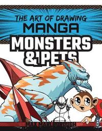 bokomslag The Art of Drawing Manga: Monsters & Pets