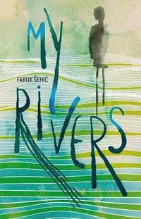 bokomslag My Rivers