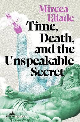 Time, Death and the Unspeakable Secret 1