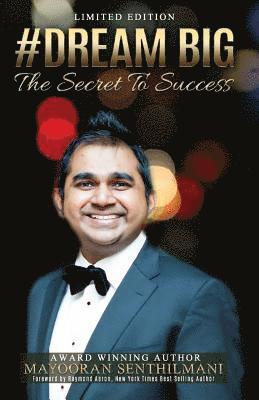 Mayooran Senthilmani - Dream Big: The Secret to Success, Häftad