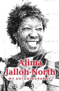 bokomslag Alima Jalloh-North: My Autobiography