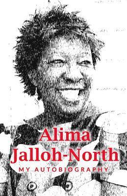 Alima Jalloh-North: My Autobiography 1