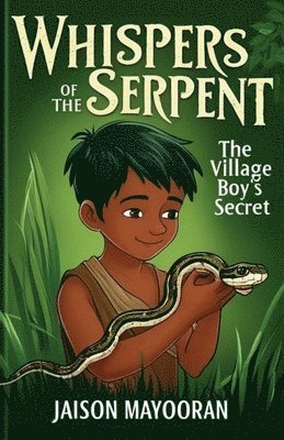 Jaison Mayooran - Whispers of the Serpent - The Village Boy's Secret, Häftad