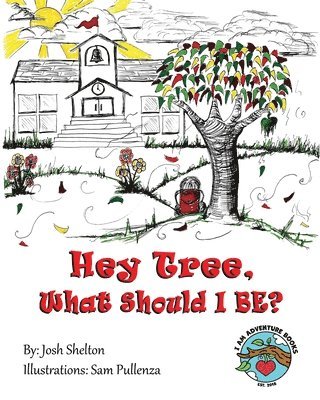 Josh Shelton - Hey Tree, What Should I Be?, Häftad