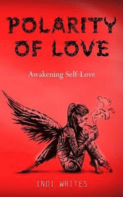 Indi Writes - Polarity of Love, Häftad