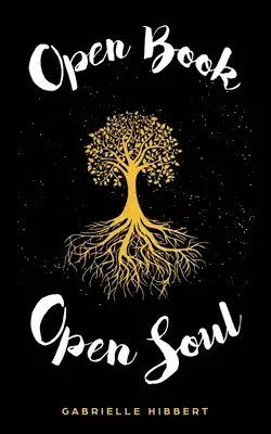 Gabrielle Hibbert - Open Book, Open Soul, Häftad. Tillgänglighet: Lägg i varukorg