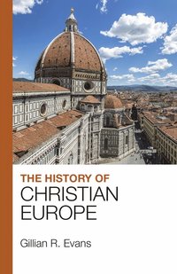 bokomslag History of Christian Europe