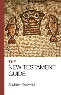 bokomslag The Bible Guide - New Testament