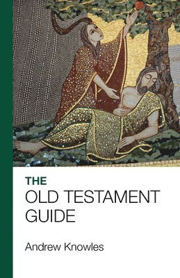 bokomslag The Bible Guide - Old Testament