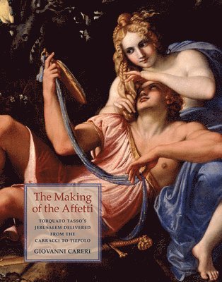 Torquato Tasso's Jerusalem Delivered from Carracci to Tiepolo