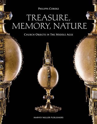 Philippe Cordez - Treasure, Memory, Nature, Inbunden