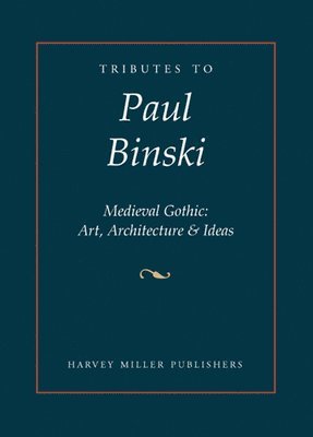 J Luxford - Tributes to Paul Binski, Inbunden