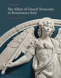 bokomslag Allure of Glazed Terracotta in Renaissance Italy