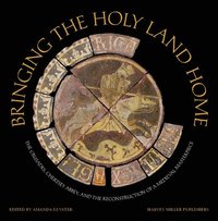 bokomslag Bringing the Holy Land Home