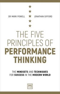 bokomslag The Five Principles of Performance Thinking