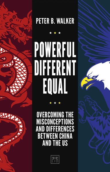 Peter B. Walker - Powerful, Different, Equal, Inbunden
