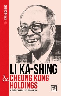 bokomslag Li Ka-Shing and Cheung Kong Holdings