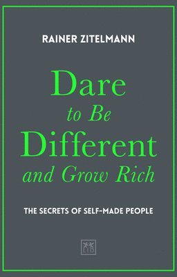 bokomslag Dare to be Different and Grow Rich