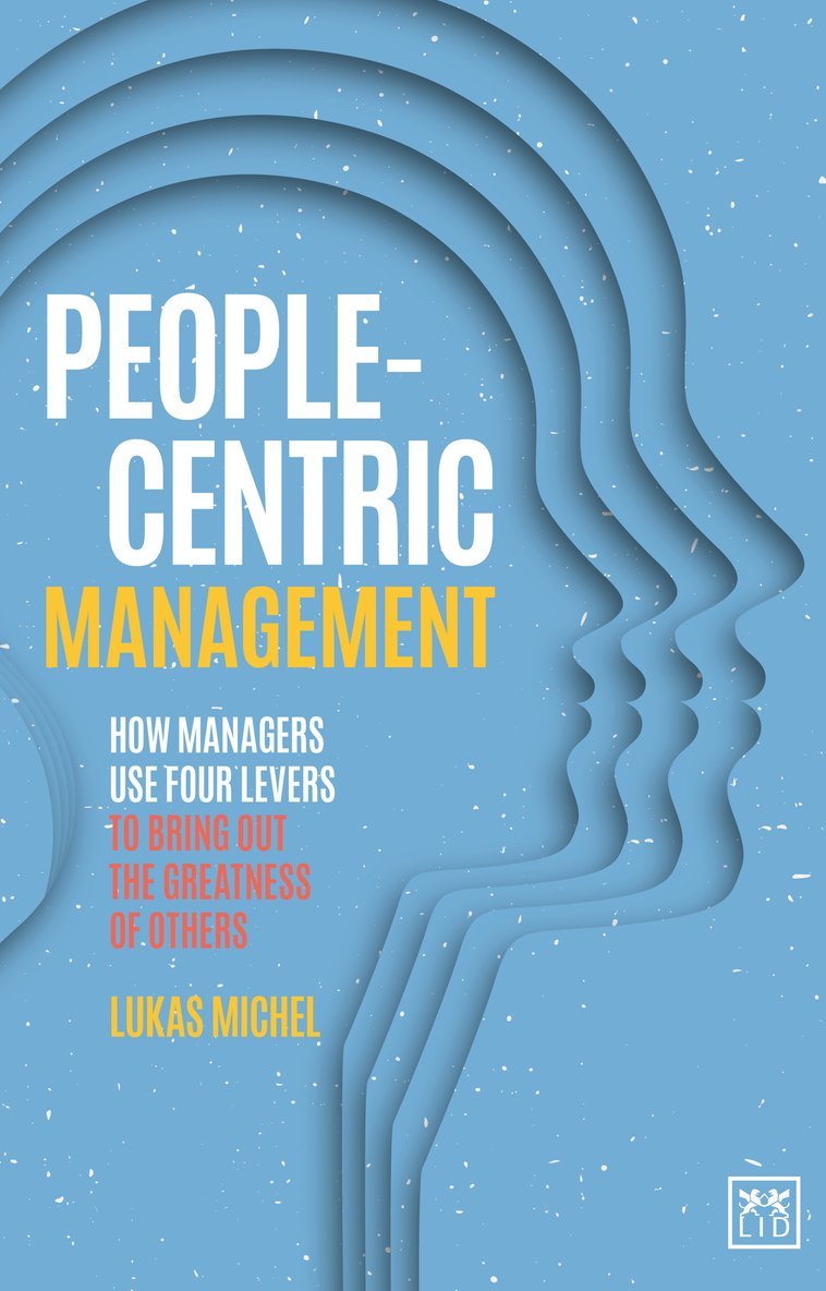Lukas Michel - People-Centric Management, Häftad