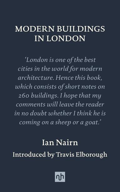 Ian Nairn - Modern Buildings in London, Inbunden