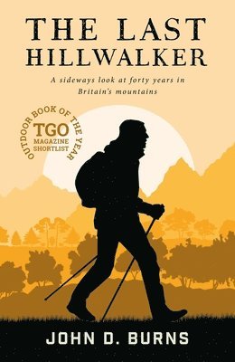 John D. Burns - Last Hillwalker, Häftad