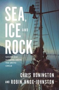 bokomslag Sea, Ice and Rock