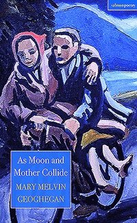 bokomslag As Moon and Mother Collide