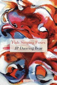 bokomslag Fish Singing Foxes