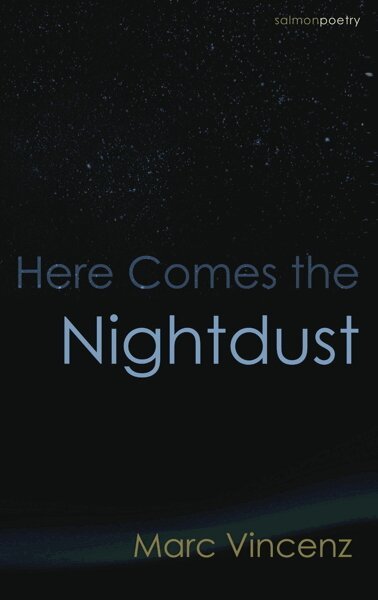 Marc Vincenz - Here Comes the Nightdust, Häftad