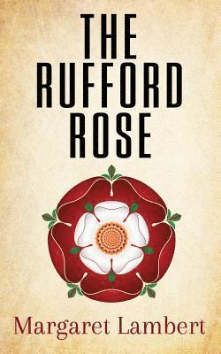 bokomslag The Rufford Rose
