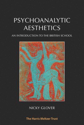 Nicky Glover - Psychoanalytic Aesthetics, Häftad
