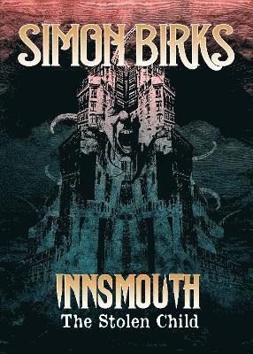 Simon Birks - Innsmouth: The Stolen Child, Häftad
