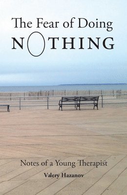 The Fear of Doing Nothing 1