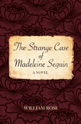 The Strange Case of Madeleine Seguin 1