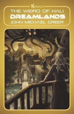 John Michael Greer - Dreamlands, Häftad