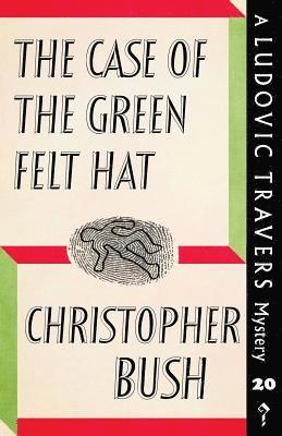 Christopher Bush - Case of the Green Felt Hat, Häftad