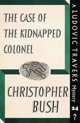 Christopher Bush - Case of the Kidnapped Colonel, Häftad