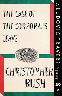Christopher Bush - Case of the Corporal's Leave, Häftad. Tillgänglighet: Lägg i varukorg