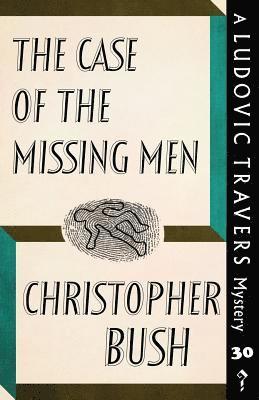 Christopher Bush - Case of the Missing Men, Häftad. Tillgänglighet: Lägg i varukorg